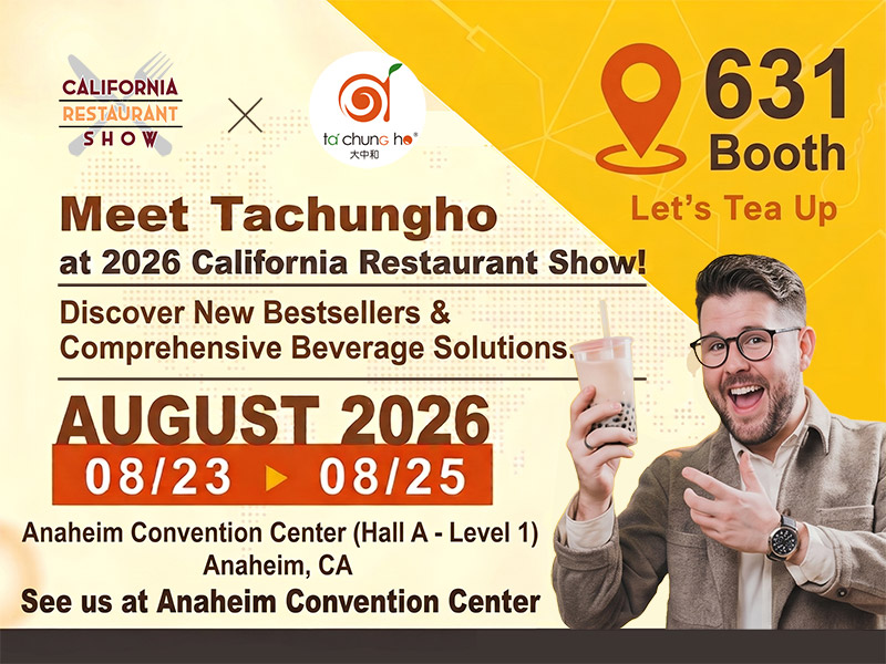 大中和參加 2026 California Restaurant Show,於美國加州 Anaheim Convention Center 展出,展位號碼 Booth #631